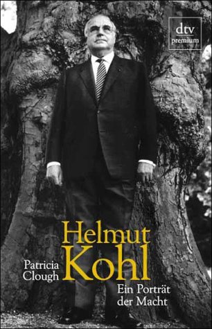 Stock image for Helmut Kohl : Ein Portrt der Macht. (dtv premium) for sale by Priceless Books