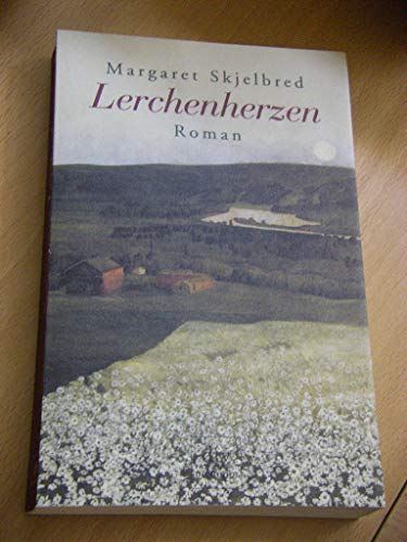 Lerchenherzen. Roman