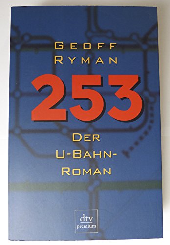 253. Der U- Bahn- Roman. (9783423242103) by Ryman, Geoff