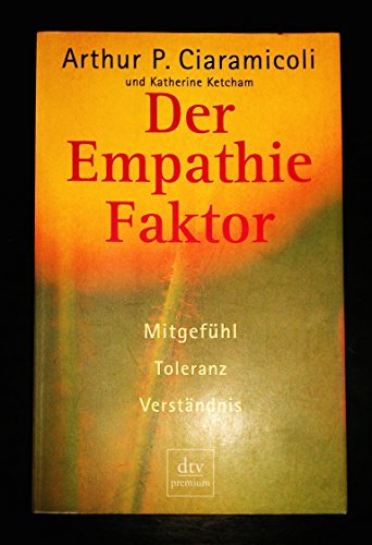 Beispielbild fr Der Empathie-Faktor (Empathiefaktor) Mitgefhl, Toleranz, Verstndnis zum Verkauf von Antiquariat Smock