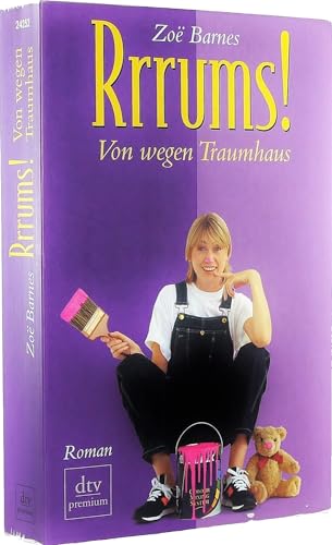 Rrrums! : Von wegen Traumhaus. Roman. Dtsch. v. Ulrike Ostrop u. Joachim Peters - Zoe Barnes