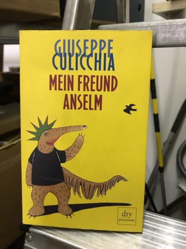 Beispielbild fr Mein Freund Anselm: Roman zum Verkauf von Leserstrahl  (Preise inkl. MwSt.)