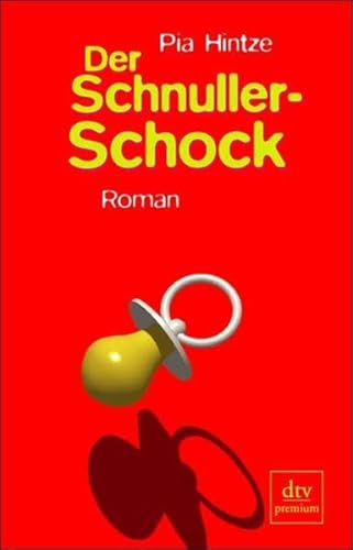 9783423243377: Der Schnuller-Schock