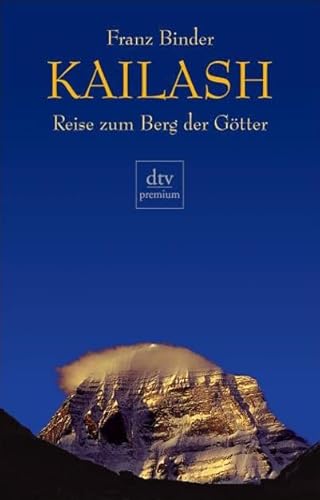 Beispielbild fr Kailash. Reise zum Berg der Gtter. zum Verkauf von medimops