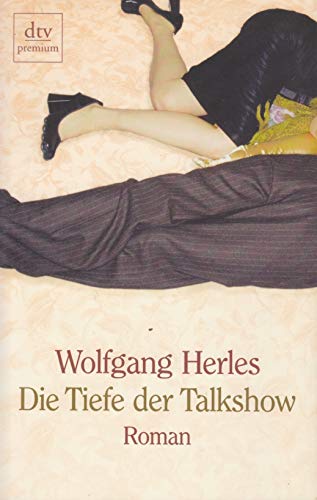 Beispielbild fr Die Tiefe der Talkshow. Roman. zum Verkauf von Grammat Antiquariat