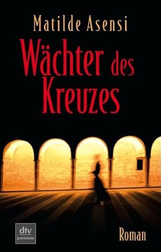 9783423244299: Wchter des Kreuzes