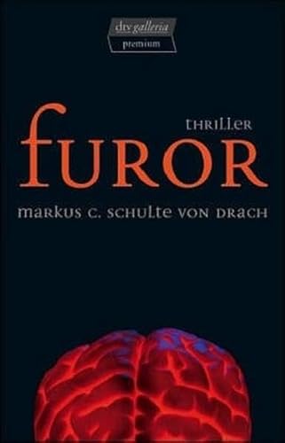 Furor : Thriller (SZ3t) - Schulte von Drach, Markus Christian