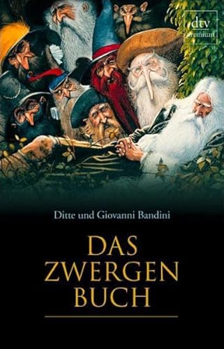 Imagen de archivo de Das Zwergen Buch 2004 von Ditte Bandini und Giovanni Bandini a la venta por Nietzsche-Buchhandlung OHG