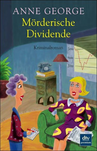 MÃ¶rderische Dividende (9783423245111) by Anne George