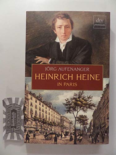 Beispielbild fr Heinrich Heine in Paris zum Verkauf von medimops