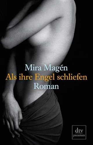 Als ihre Engel schliefen: Roman - Magén, Mira und Mirjam Pressler