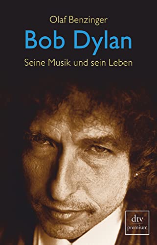 Imagen de archivo de Bob Dylan: Seine Musik und sein Leben (Taschenbuch) von Olaf Benzinger (Autor) a la venta por Nietzsche-Buchhandlung OHG