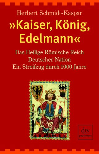 Kaiser, König, Edelmann