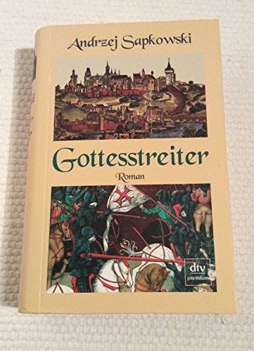 Gottesstreiter: Roman - Sapkowski, Andrzej