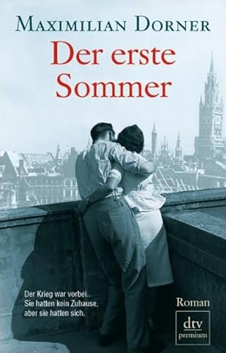 Der erste Sommer : Roman. dtv ; 24601 : Premium