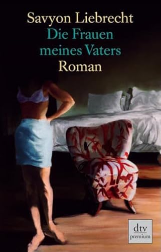 9783423246262: Die Frauen meines Vaters