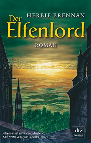 Der Elfenlord: Roman (dtv Fortsetzungsnummer 0, Band 24637) - Brennan, Herbie