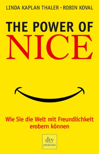 Imagen de archivo de The Power of Nice: Wie Sie die Welt mit Freundlichkeit erobern knnen a la venta por medimops