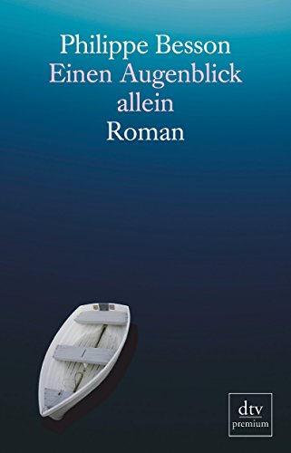 9783423246637: Einen Augenblick allein: Roman