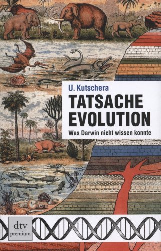 Tatsache Evolution : was Darwin nicht wissen konnte.