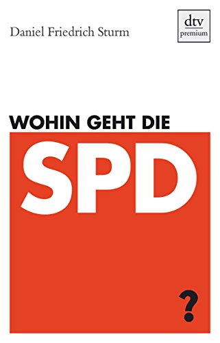 9783423247092: Wohin geht die SPD?