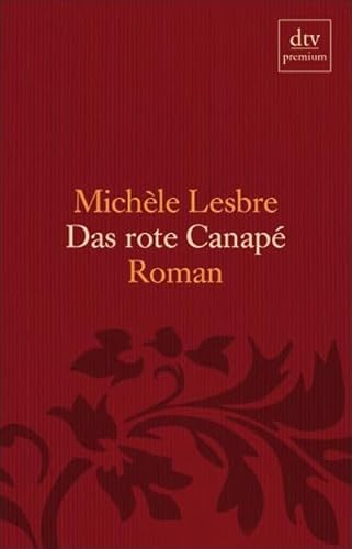 Beispielbild fr Das rote Canap Roman zum Verkauf von Antiquariat Smock