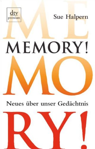 Beispielbild fr Memory!: Neues ber unser Gedchtnis zum Verkauf von medimops