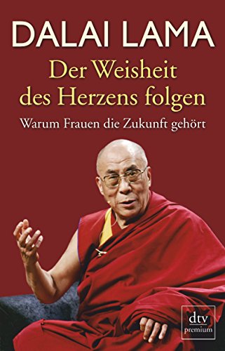 Der Weisheit des Herzens folgen (9783423248037) by Dalai Lama XIV