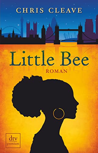 Little Bee : Roman. Deutsche Erstausgabe - Chris Cleave