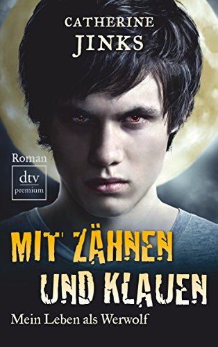 Stock image for Mit Zhnen und Klauen. Mein Leben als Werwolf. Roman. for sale by Steamhead Records & Books