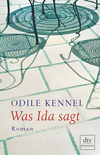 Was Ida sagt: Roman - Kennel, Odile