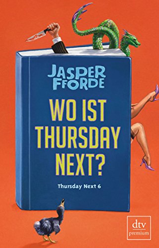Wo ist Thursday Next?: Roman - Fforde, Jasper