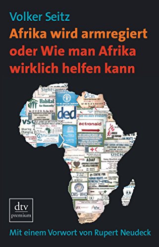9783423249386: Afrika wird armregiert oder Wie man Afrika wirklich helfen kann