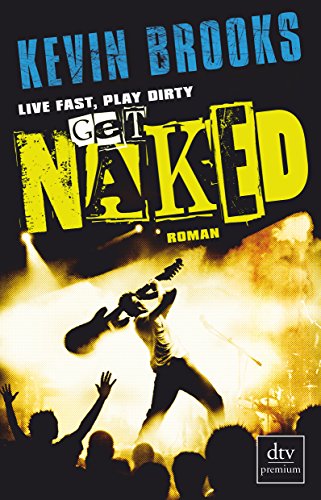 Imagen de archivo de Live fast, play dirty, get naked. Roman. a la venta por Steamhead Records & Books