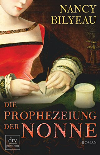 Imagen de archivo de Die Prophezeiung der Nonne: Historischer Roman a la venta por medimops