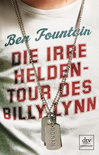 Imagen de archivo de Die irre Heldentour des Billy Lynn: Roman a la venta por medimops