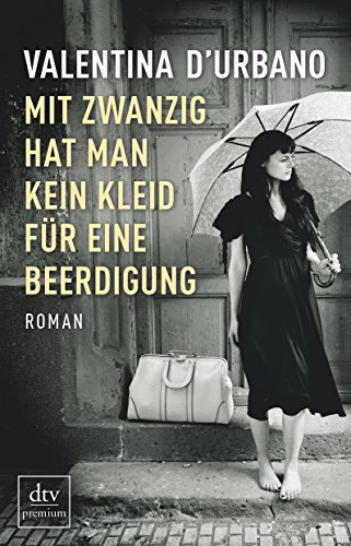 Beispielbild fr Mit zwanzig hat man kein Kleid fr eine Beerdigung: Roman zum Verkauf von medimops