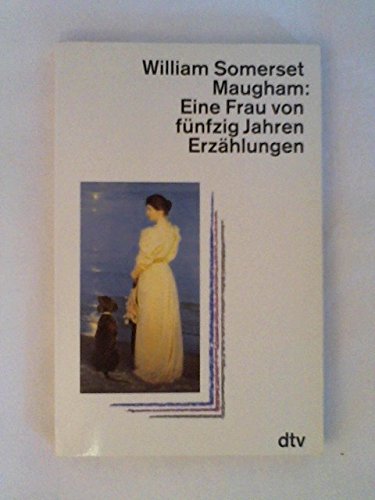 Eine Frau von fÃ¼nfzig Jahren. GroÃŸdruck. ErzÃ¤hlungen. (9783423250139) by Unknown Author