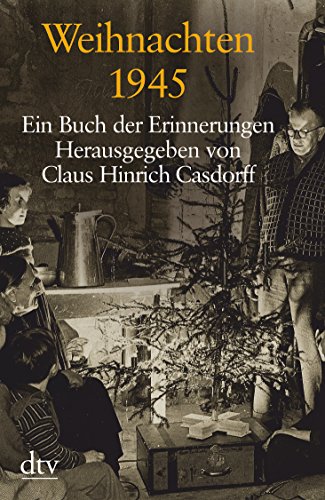 Weihnachten 1945: Ein Buch der Erinnerungen. In Großdruck