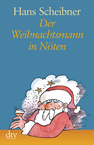 Beispielbild für Der Weihnachtsmann in Nöten : Satiren. Hans Scheibner / dtv ; 25036 : dtv-Grossdruck zum Verkauf von Antiquariat Buchhandel Daniel Viertel