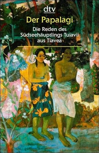 9783423250627: Der Papalagi: Die Reden des Sdseehuptlings Tuiavii aus Tiavea