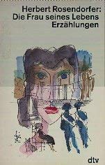 Beispielbild fr Die Frau seines Lebens, Gro druck (Broschiert) von Herbert Rosendorfer (Autor) zum Verkauf von Nietzsche-Buchhandlung OHG