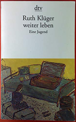 weiter leben. Großdruck. Eine Jugend. - Klüger, Ruth