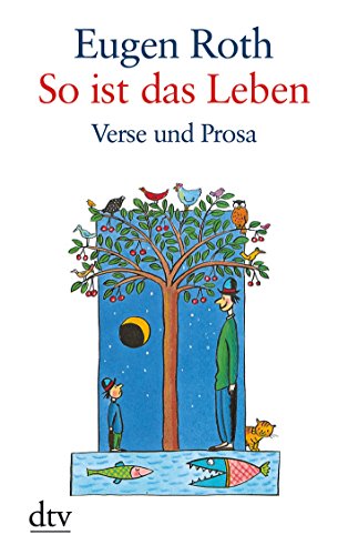 Imagen de archivo de So ist das Leben: Verse und Prosa (dtv grodruck)1. Mai 2003 von Eugen Roth a la venta por Nietzsche-Buchhandlung OHG