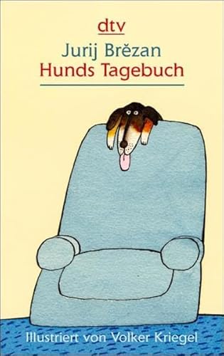 Hunds Tagebuch / Jurij Br?zan. Ill. von Volker Kriegel / dtv ; 25212 : Großdruck - Brezan, Jurij und Volker Kriegel