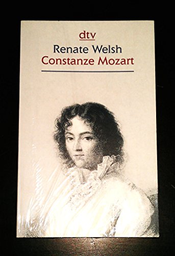 Stock image for Constanze Mozart. Eine unbedeutende Frau. von Welsh, Renate for sale by Nietzsche-Buchhandlung OHG