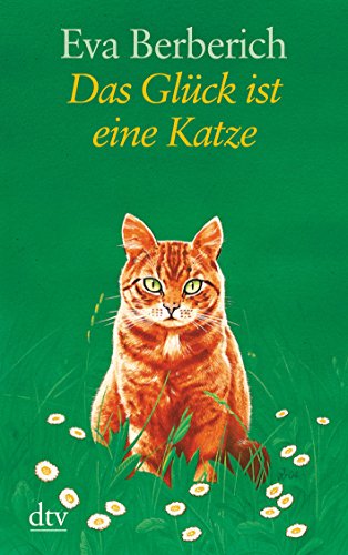 Das Glück ist eine Katze. Mit Ill. der Autorin / dtv ; 25232 : Großdruck - Berberich, Eva