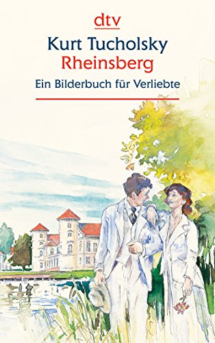 Rheinsberg: Ein Bilderbuch für Verliebte (dtv großdruck) - Tucholsky, Kurt