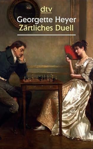 Zärtliches Duell: Erzählungen: Vier Erzählungen - Heyer, Georgette