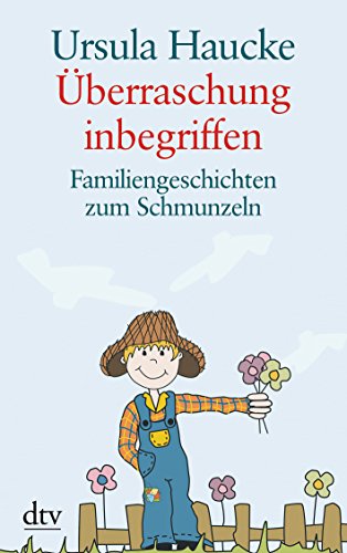 Stock image for berraschung inbegriffen: Familiengeschichten zum Schmunzeln: Familiengeschichten zum Schmunzeln. Grodruck for sale by medimops